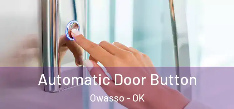  Automatic Door Button Owasso - OK