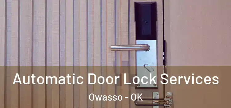 Automatic Door Lock Services Owasso - OK
