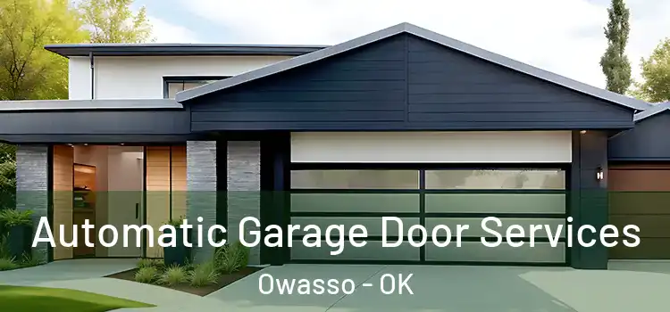  Automatic Garage Door Services Owasso - OK