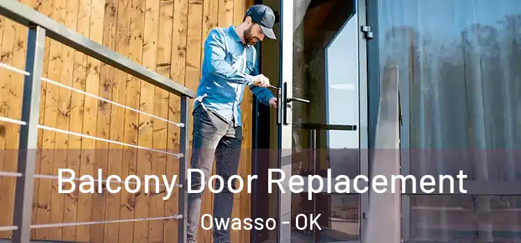  Balcony Door Replacement Owasso - OK