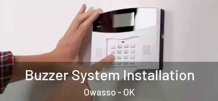 Buzzer System Installation Owasso - OK