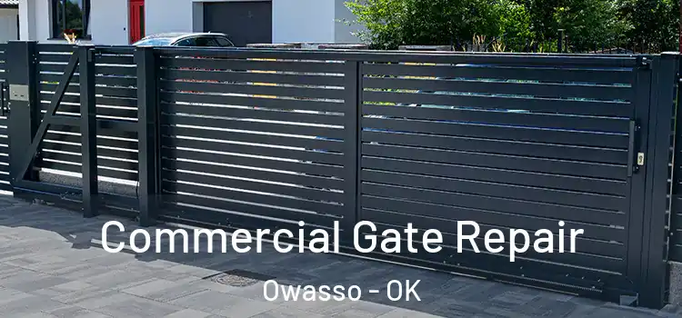 Commercial Gate Repair Owasso - OK