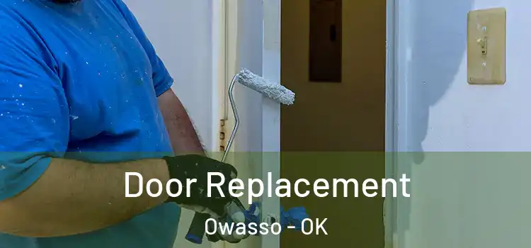 Door Replacement Owasso - OK