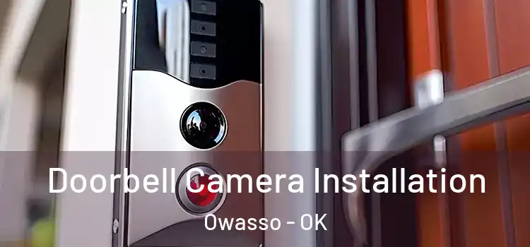  Doorbell Camera Installation Owasso - OK