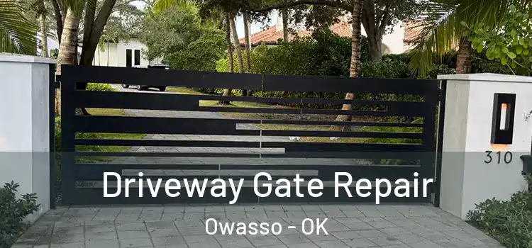 Driveway Gate Repair Owasso - OK