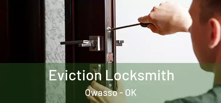 Eviction Locksmith Owasso - OK