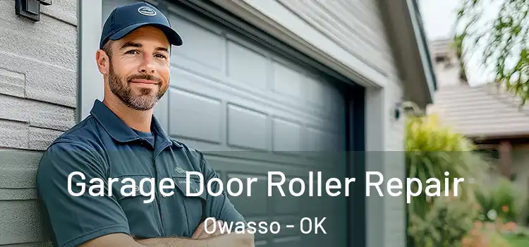  Garage Door Roller Repair Owasso - OK