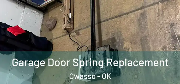  Garage Door Spring Replacement Owasso - OK