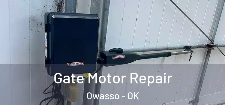 Gate Motor Repair Owasso - OK