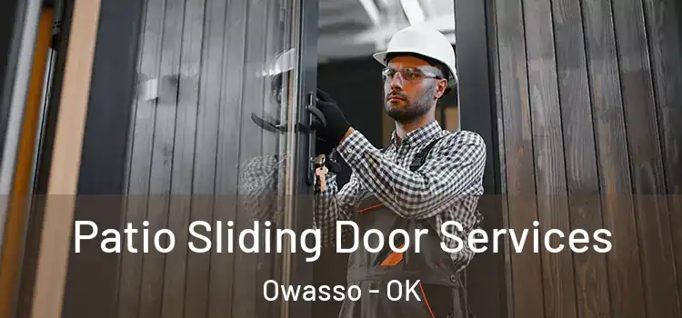 Patio Sliding Door Services Owasso - OK