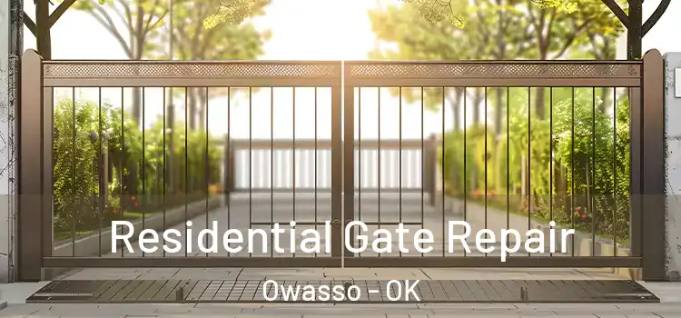 Residential Gate Repair Owasso - OK
